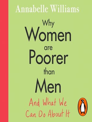 cover image of Why Women Are Poorer Than Men and What We Can Do About It